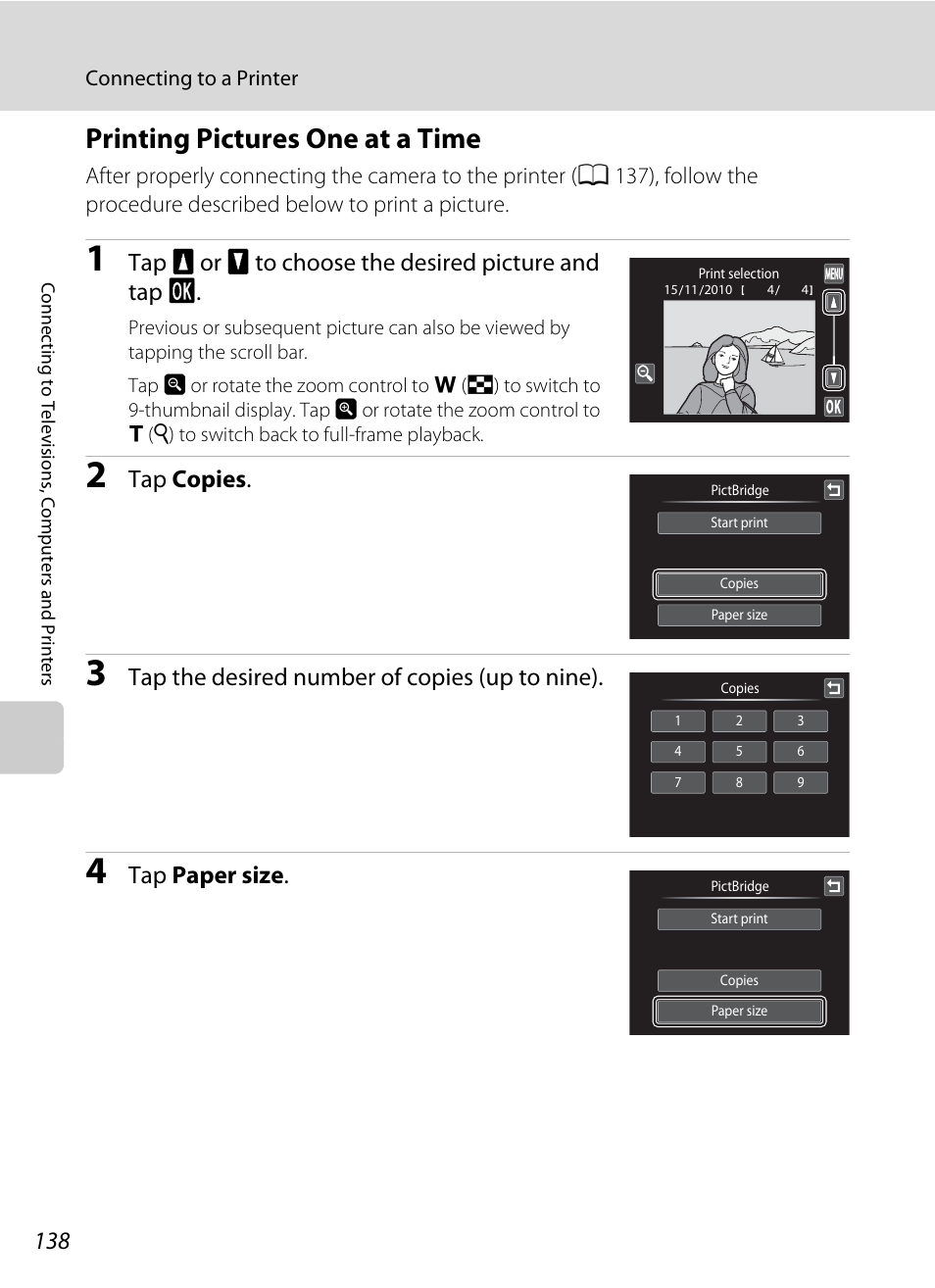 Printing pictures one at a time, A 138), Tap b or c to choose the desired picture and tap i | Tap copies, Tap the desired number of copies (up to nine), Tap paper size | Nikon Coolpix S1100pj User Manual | Page 152 / 216
