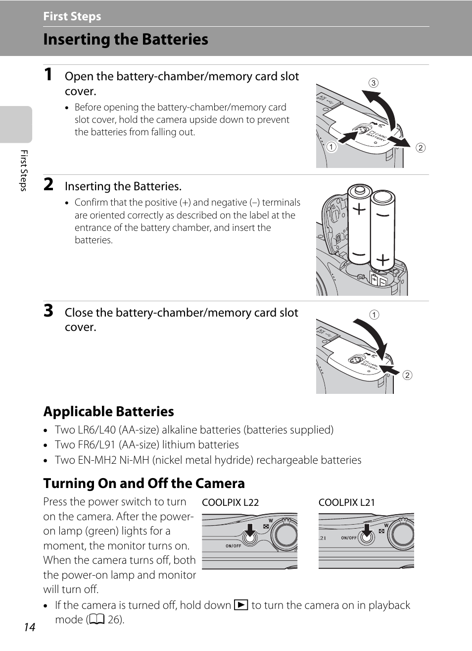 First steps, Inserting the batteries, Applicable batteries | Turning on and off the camera, Applicable batteries turning on and off the camera | Nikon COLLPIX L22 User Manual | Page 26 / 148