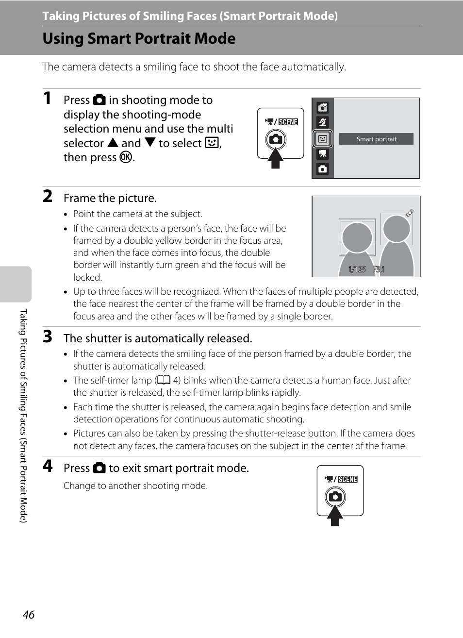 Using smart portrait mode, Taking pictures of smiling faces, Smart portrait mode) | A 46), A 46) or | Nikon COLLPIX L22 User Manual | Page 58 / 148