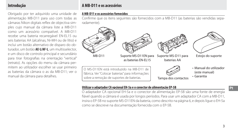 Introdução, A mb-d11 e os acessórios, A mb-d11 e os acessórios fornecidos | Nikon Multi-Power Battery Pack G02 User Manual | Page 119 / 332