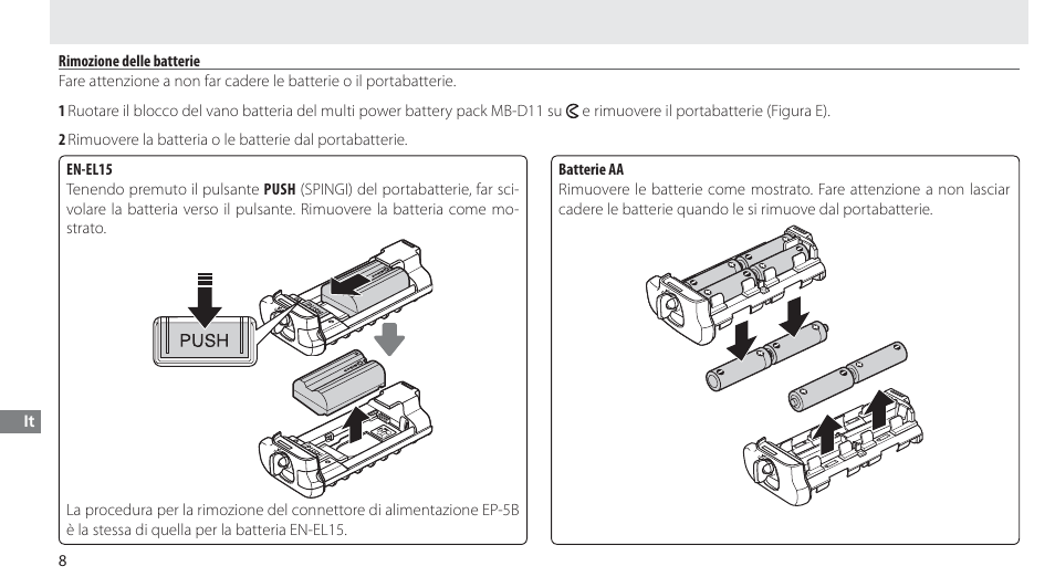 Rimozione delle batterie | Nikon Multi-Power Battery Pack G02 User Manual | Page 134 / 332