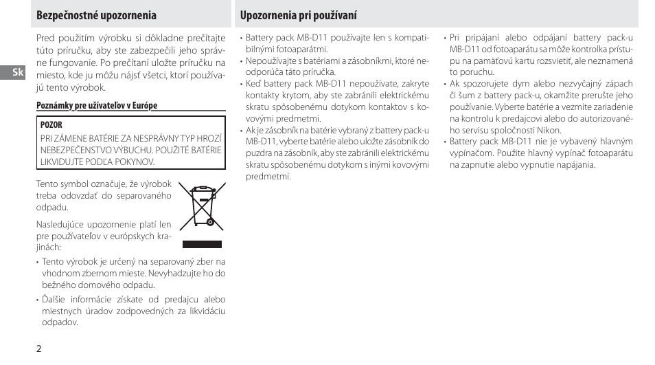 Bezpečnostné upozornenia, Poznámky pre užívateľov v európe, Upozornenia pri používaní | Nikon Multi-Power Battery Pack G02 User Manual | Page 178 / 332