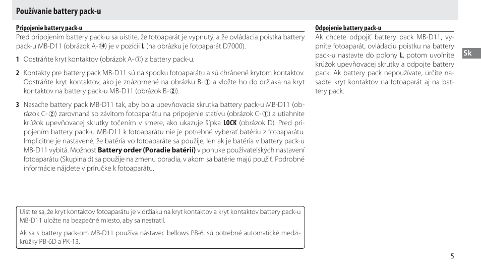 Používanie battery pack-u, Pripojenie battery pack-u, Odpojenie battery pack-u | Nikon Multi-Power Battery Pack G02 User Manual | Page 181 / 332