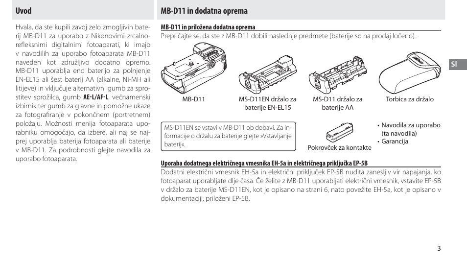 Uvod, Mb-d11 in dodatna oprema, Mb-d11 in priložena dodatna oprema | Uvod mb-d11 in dodatna oprema | Nikon Multi-Power Battery Pack G02 User Manual | Page 189 / 332
