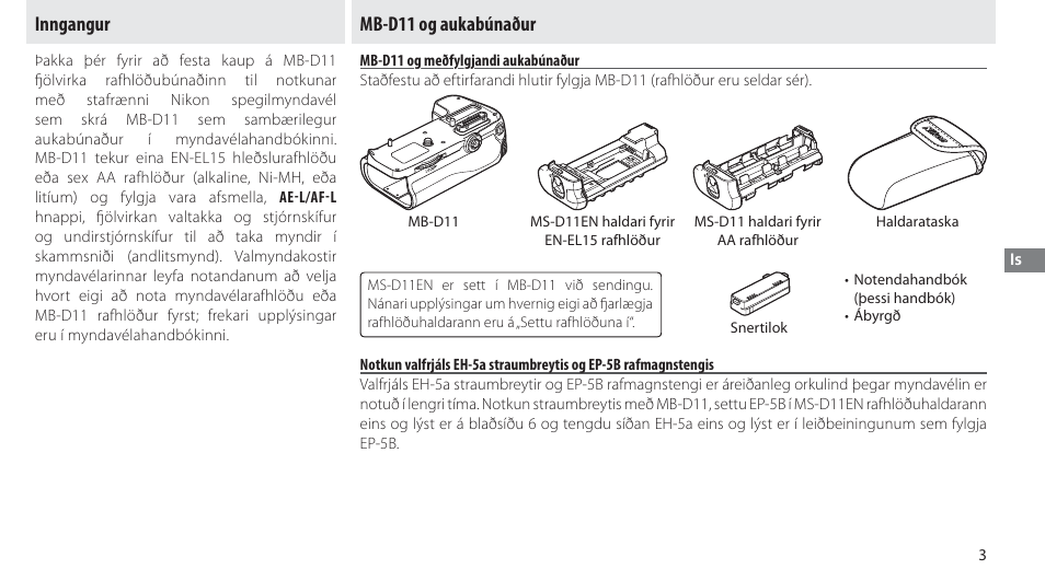 Inngangur, Mb-d11 og aukabúnaður, Mb-d11 og meðfylgjandi aukabúnaður | Inngangur mb-d11 og aukabúnaður | Nikon Multi-Power Battery Pack G02 User Manual | Page 229 / 332