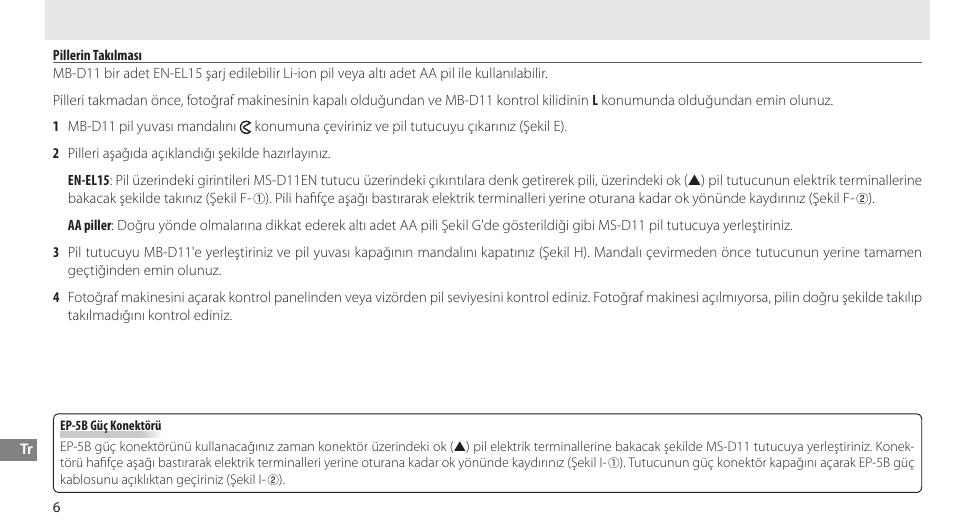 Pillerin takılması | Nikon Multi-Power Battery Pack G02 User Manual | Page 318 / 332