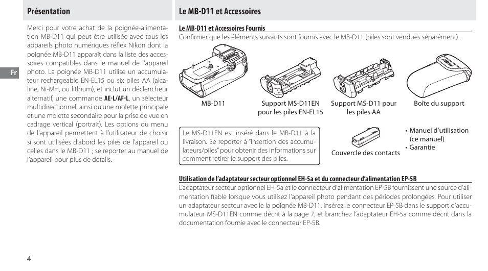 Présentation, Le mb-d11 et accessoires, Le mb-d11 et accessoires fournis | Nikon Multi-Power Battery Pack G02 User Manual | Page 40 / 332