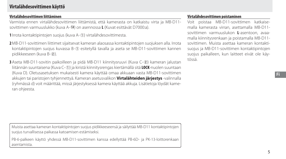 Virtalähdesovittimen käyttö, Virtalähdesovittimen liittäminen, Virtalähdesovittimen poistaminen | Nikon Multi-Power Battery Pack G02 User Manual | Page 81 / 332