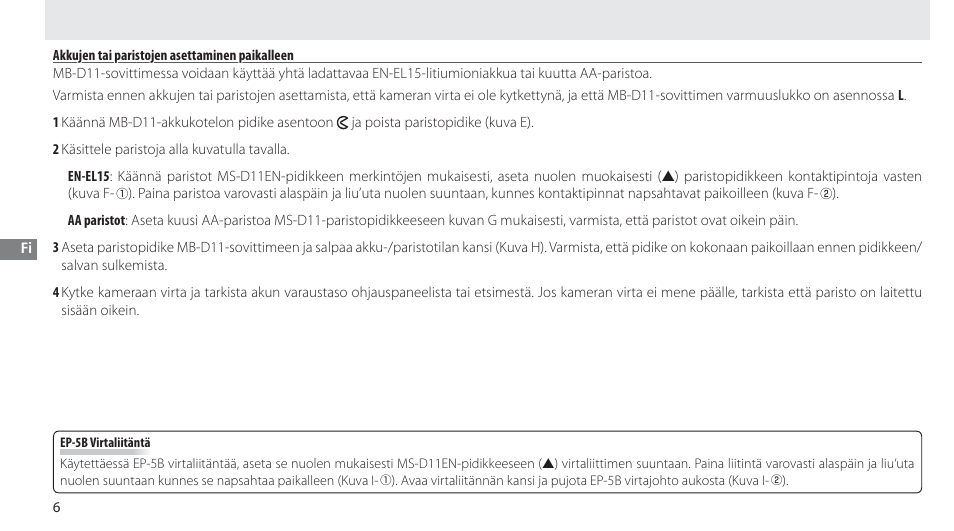 Akkujen tai paristojen asettaminen paikalleen | Nikon Multi-Power Battery Pack G02 User Manual | Page 82 / 332