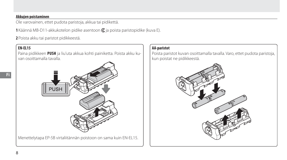 Akkujen poistaminen | Nikon Multi-Power Battery Pack G02 User Manual | Page 84 / 332