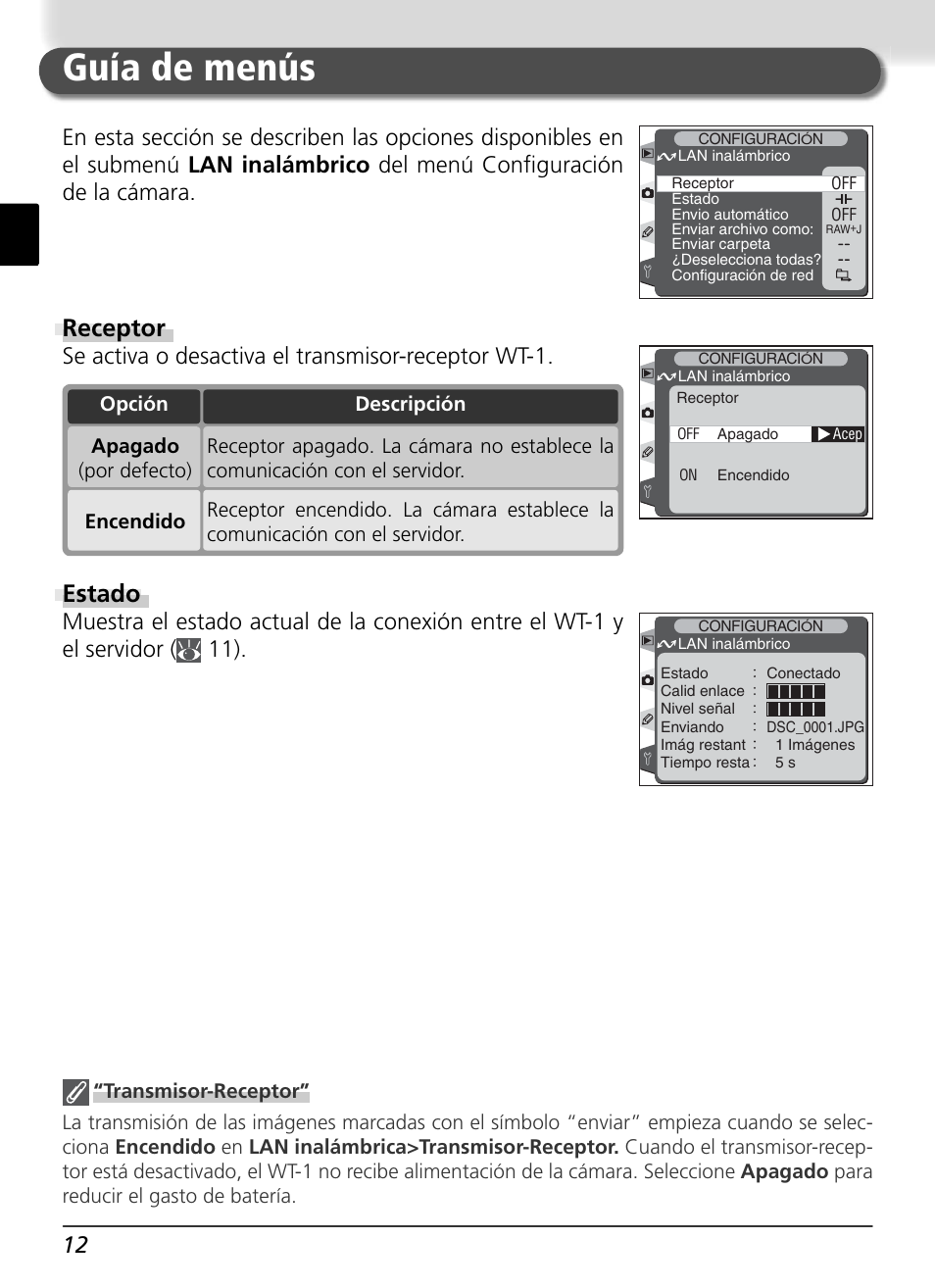 Guía de menús, Receptor, Estado | Se activa o desactiva el transmisor-receptor wt-1 | Nikon WT-1 User Manual | Page 109 / 137