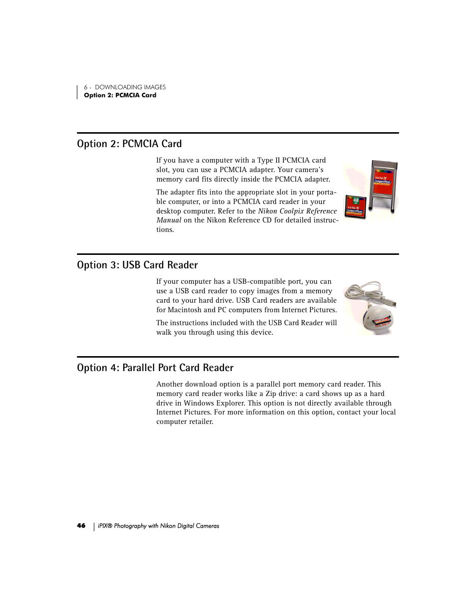 Option 2: pcmcia card, Option 3: usb card reader, Option 4: parallel port card reader | Nikon 990 User Manual | Page 51 / 51