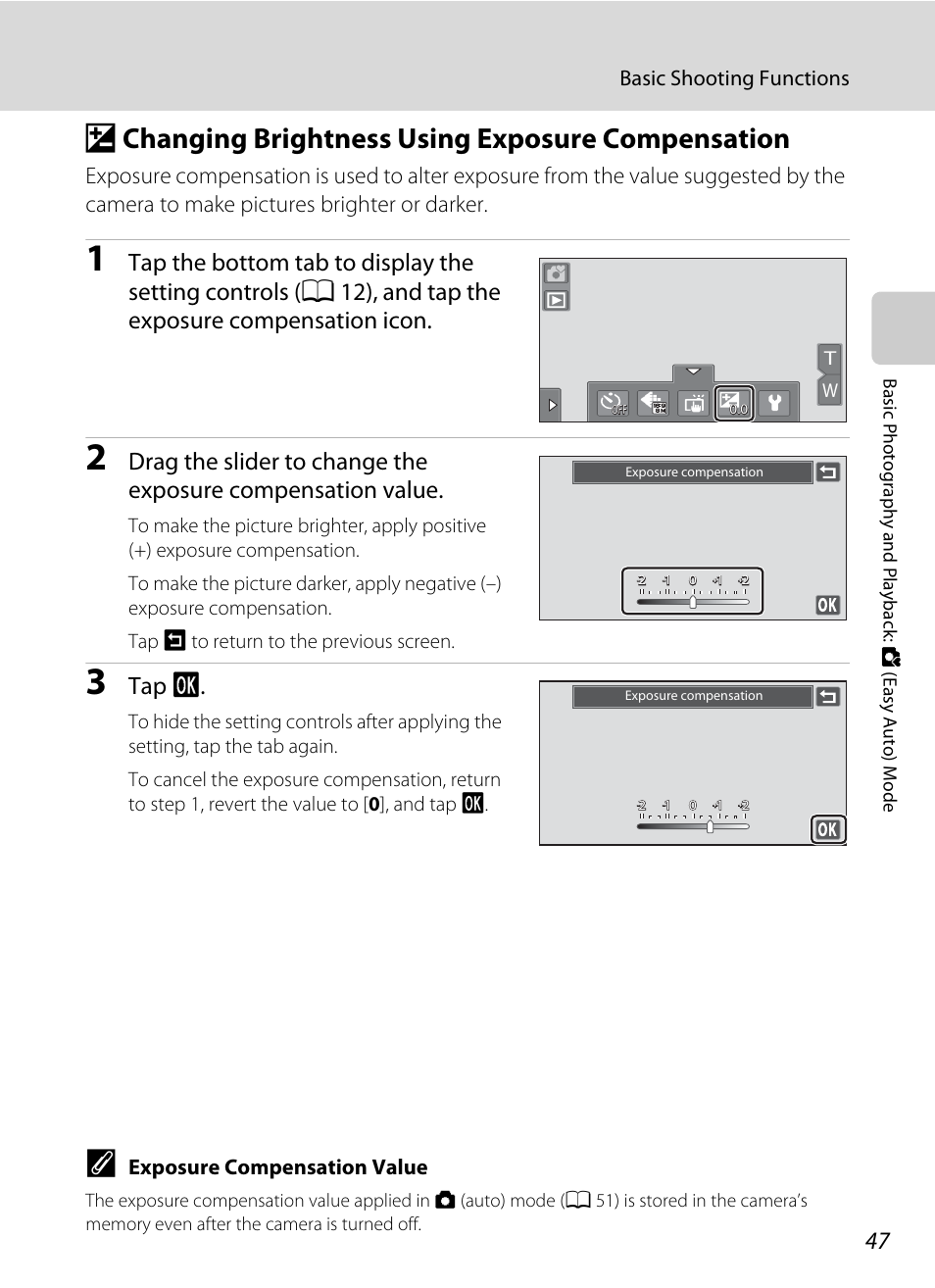 Changing brightness using exposure compensation, O changing brightness using exposure compensation, A 47) or ot | Tap i, Basic shooting functions, Exposure compensation value | Nikon Coolpix S80 User Manual | Page 59 / 204