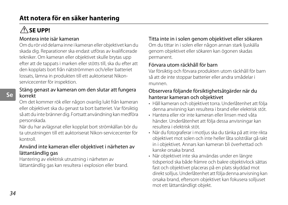 Att notera för en säker hantering, Se upp | Nikon AF-S DX NIKKOR User Manual | Page 34 / 80