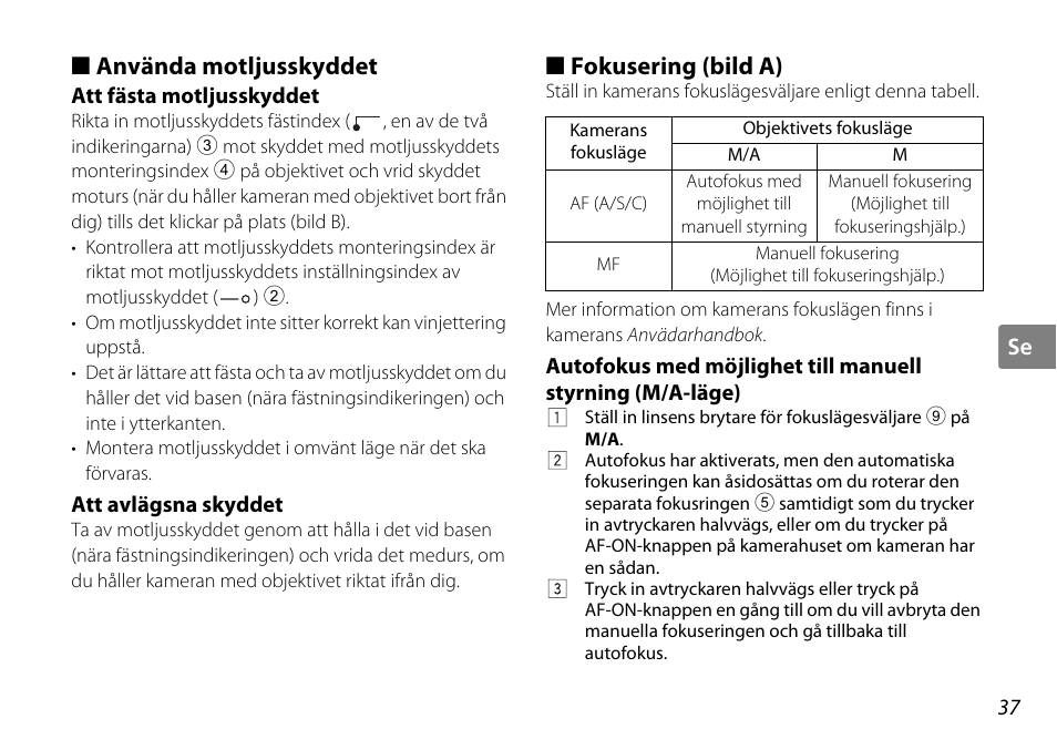 Använda motljusskyddet, Att fästa motljusskyddet, Att avlägsna skyddet | Fokusering (bild a), S. 37, S. 37), Fästindex (s. 37, Ing (s. 37), Are (s. 37 | Nikon AF-S DX NIKKOR User Manual | Page 37 / 80