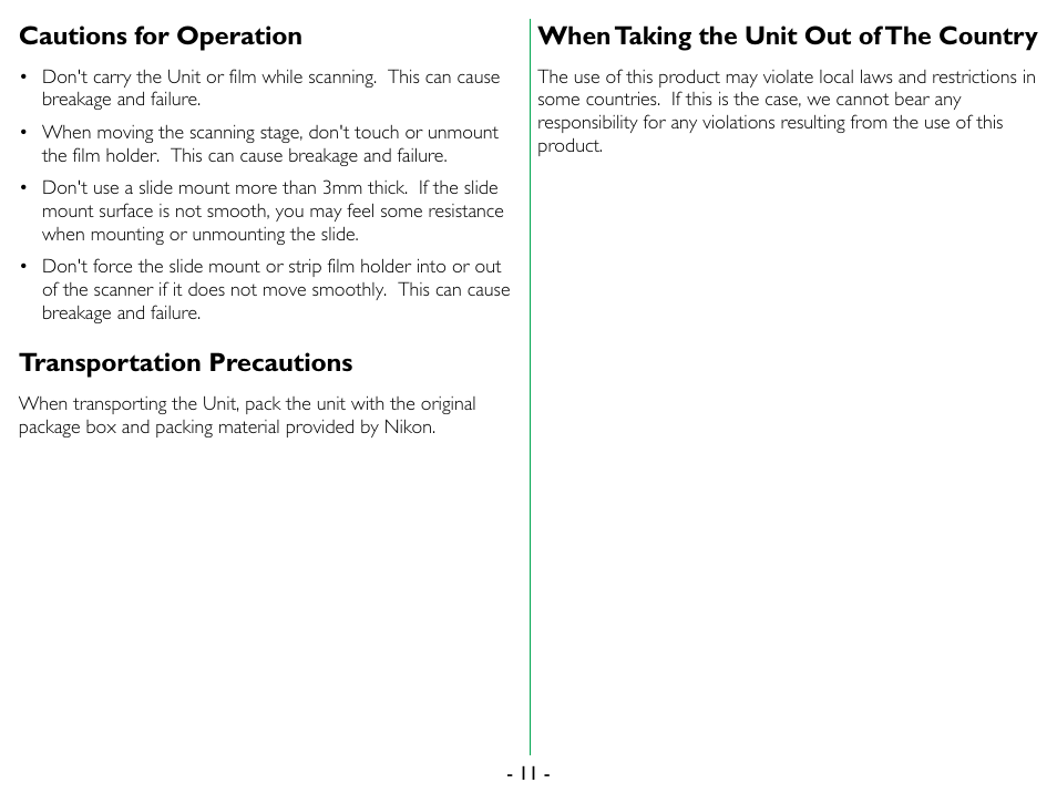 Cautions for operation, Transportation precautions, When taking the unit out of the country | Nikon 35mm User Manual | Page 11 / 52