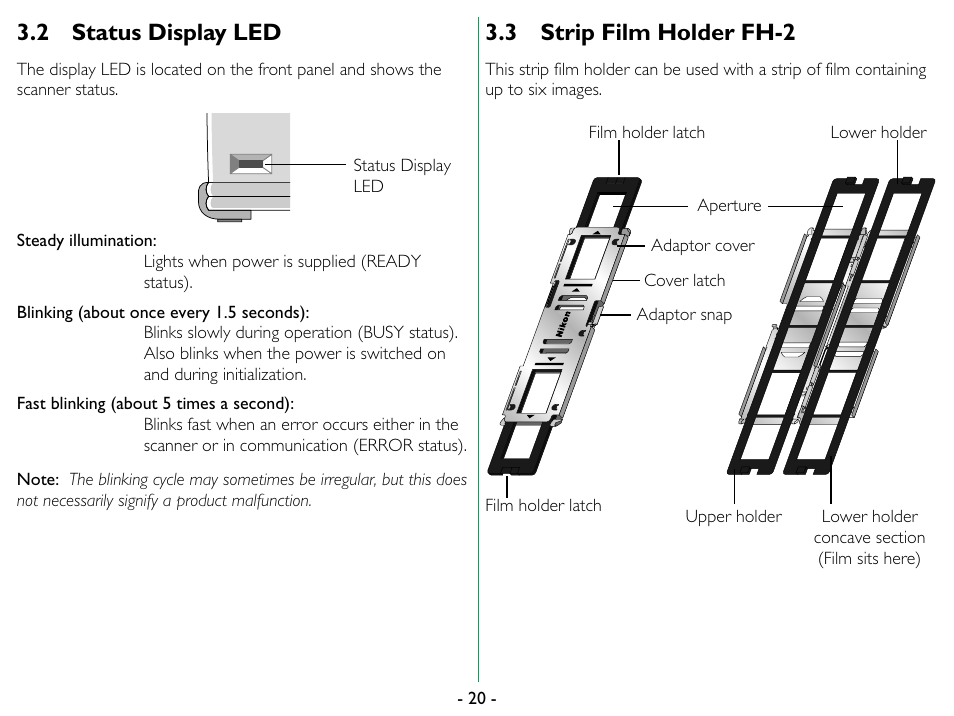 2 status display led, 3 strip film holder fh-2, Status display led | Strip film holder fh-2 | Nikon 35mm User Manual | Page 20 / 52