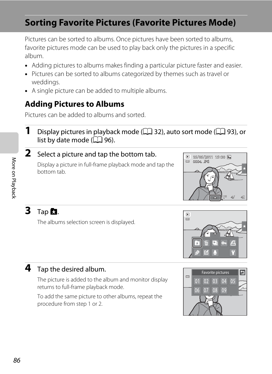 Sorting favorite pictures (favorite pictures mode), Adding pictures to albums, De (a 86) | A 86, Select a picture and tap the bottom tab, Tap h, Tap the desired album | Nikon Coolpix S4100 User Manual | Page 98 / 208