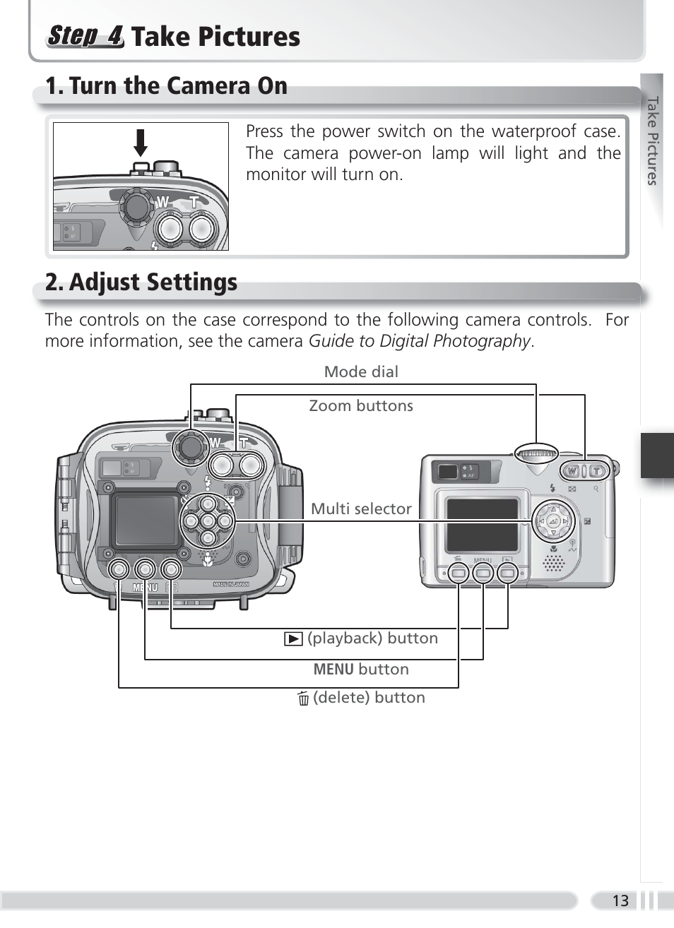Take pictures, Turn the camera on, Adjust settings | Turn the camera on 2. adjust settings | Nikon WP-CP2 User Manual | Page 20 / 26