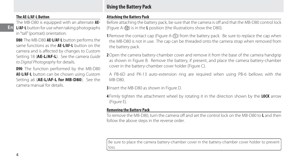 The ae-l/af-l button, Using the battery pack, Attaching the battery pack | Removing the battery pack | Nikon MB-D80 User Manual | Page 19 / 138