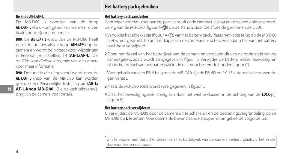 De knop ae-l/af-l, Het battery pack gebruiken, Het battery pack aansluiten | Het battery pack verwijderen | Nikon MB-D80 User Manual | Page 75 / 138