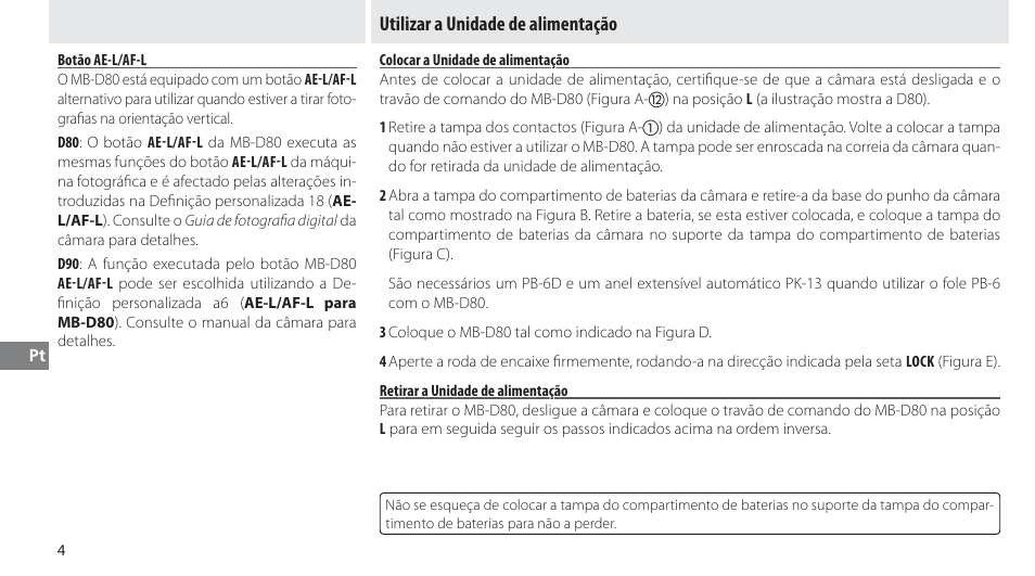 Botão ae-l/af-l, Utilizar a unidade de alimentação, Colocar a unidade de alimentação | Retirar a unidade de alimentação | Nikon MB-D80 User Manual | Page 83 / 138