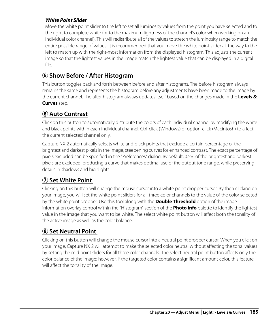 Show before / after histogram, Auto contrast, Set white point | Set neutral point | Nikon CAPTURE NX2 User Manual | Page 187 / 268
