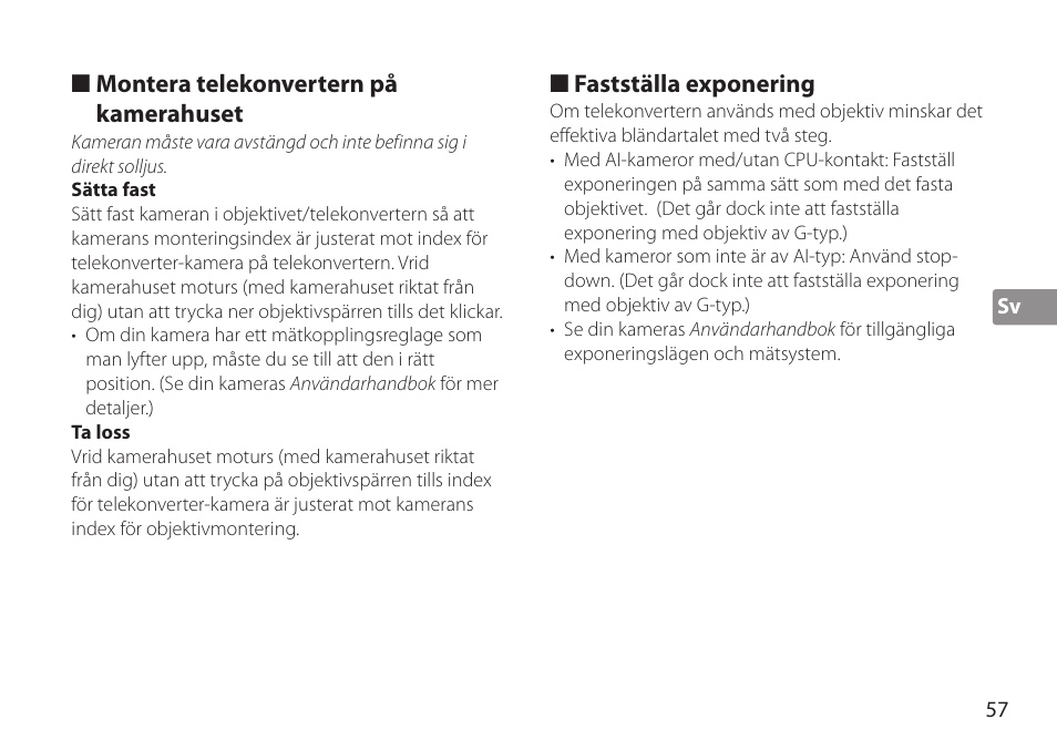 Montera telekonvertern på kamerahuset, Sätta fast, Ta loss | Fastställa exponering | Nikon AF-S TC-20E III User Manual | Page 57 / 148