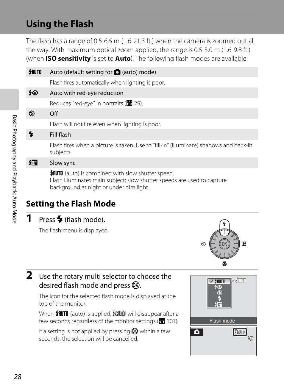 Using the flash, Setting the flash mode, A 28) me | A 28, Press m (flash mode) | Nikon Coolpix S600 User Manual | Page 40 / 144