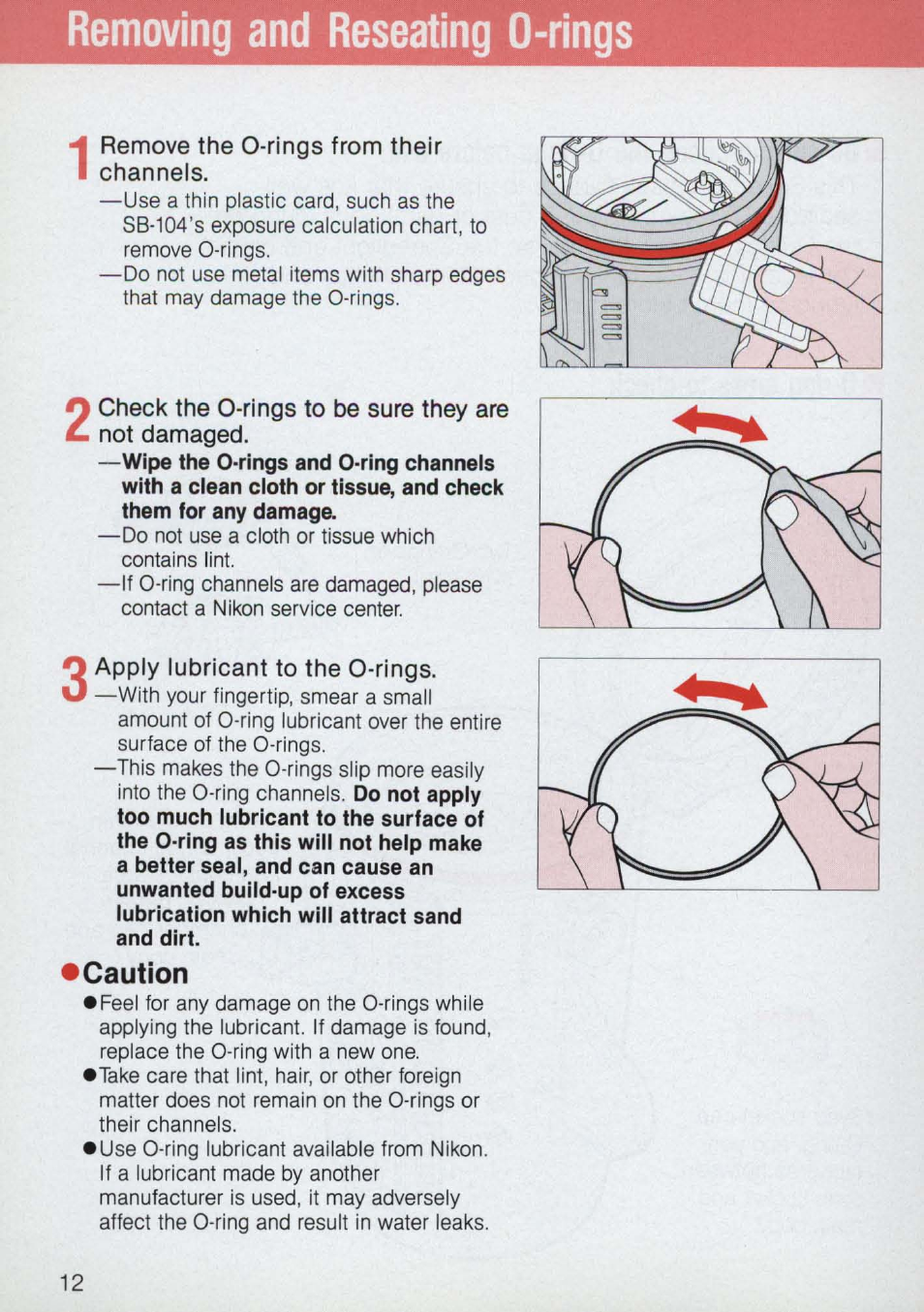 Removing and reseating 0-rings, Remove the 0-rings from their channels, Caution | Removing and reseating 0-rings 1 | Nikon 58-104 User Manual | Page 12 / 72