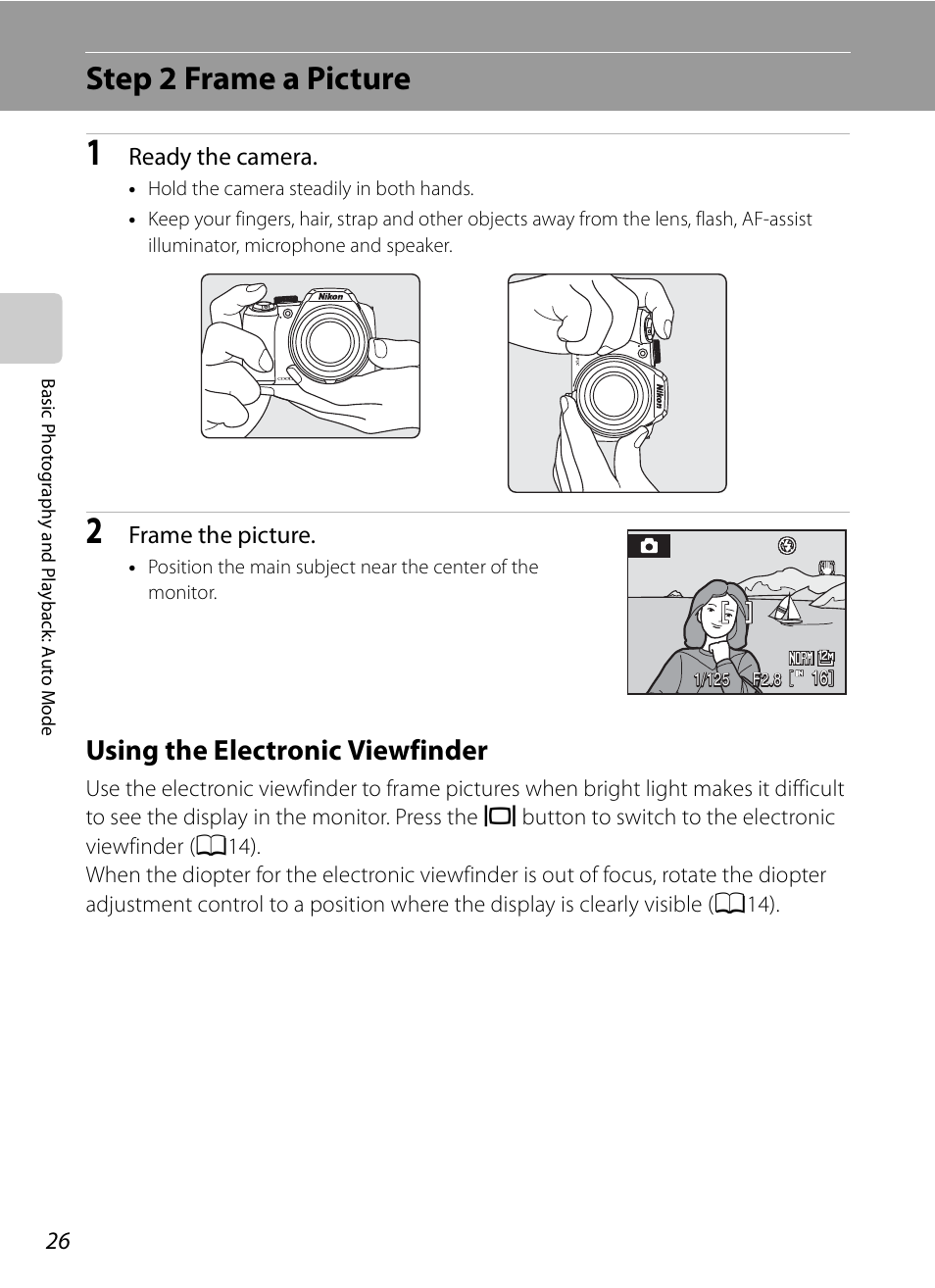 Step 2 frame a picture, Using the electronic viewfinder | Nikon Coolpix P90 User Manual | Page 38 / 192