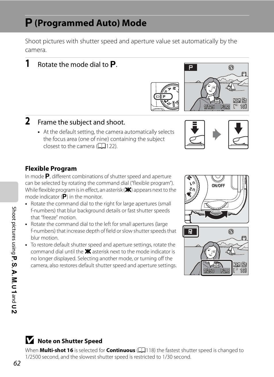 P (programmed auto) mode, A (programmed auto) mode, Rotate the mode dial to a | Frame the subject and shoot | Nikon Coolpix P90 User Manual | Page 74 / 192