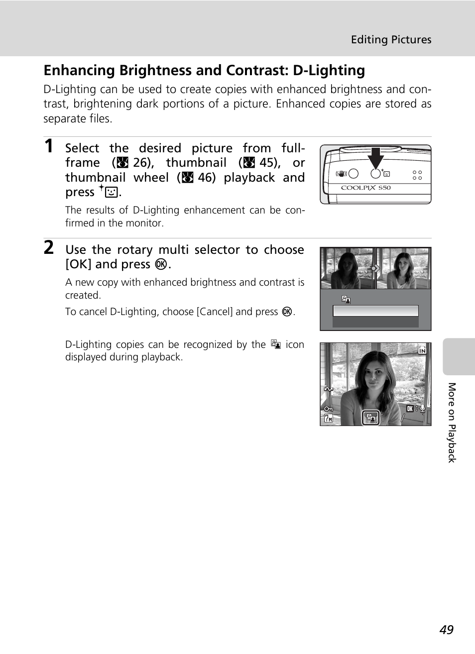 Enhancing brightness and contrast: d-lighting, On (c 49) | Nikon Coolpix S50 User Manual | Page 61 / 156