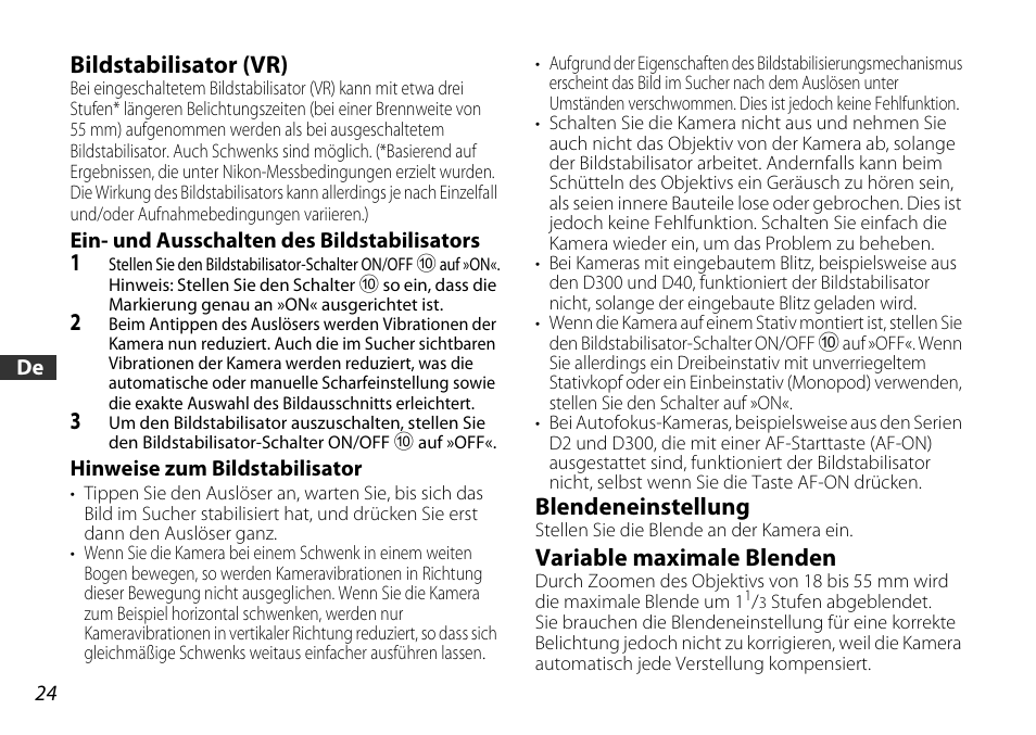 Bildstabilisator (vr), Ein- und ausschalten des bildstabilisators, Hinweise zum bildstabilisator | Blendeneinstellung, Variable maximale blenden, Off (s. 24) | Nikon AF-S DX NIKKOR 18-55mm f/3.5-5.6GVR ED User Manual | Page 24 / 104