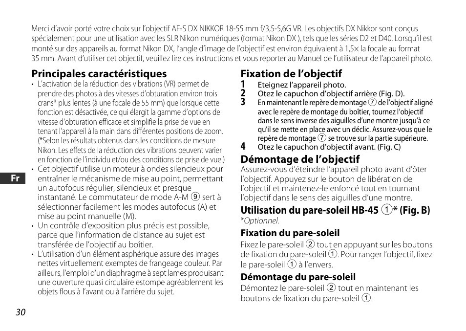 Principales caractéristiques, Fixation de l’objectif, Démontage de l’objectif | Utilisation du pare-soleil hb-45 1* (fig. b), Fixation du pare-soleil, Démontage du pare-soleil, Parasoleil* (p. 30), Il (p. 30), E (p. 30) | Nikon AF-S DX NIKKOR 18-55mm f/3.5-5.6GVR ED User Manual | Page 30 / 104