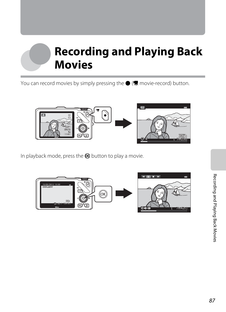 Recording and playing back movies, You can record movies by simply pressing the, Movie-record) button. in playback mode, press the | Button to play a movie, Rec o rd in g and playing ba ck m o vies | Nikon Coolpix S9300 User Manual | Page 105 / 244