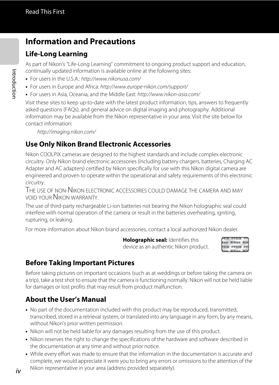 Information and precautions, Life-long learning, Use only nikon brand electronic accessories | Before taking important pictures, About the user’s manual | Nikon Coolpix S9300 User Manual | Page 6 / 244