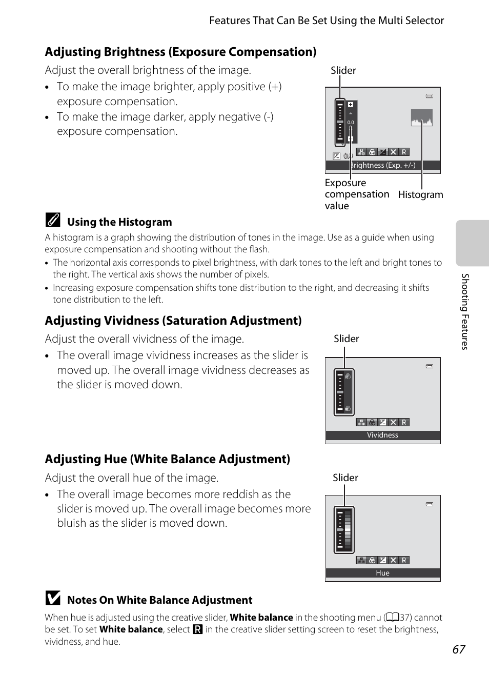 Adjusting vividness (saturation adjustment), A67), Adjusting hue (white balance adjustment) | Adjusting brightness (exposure compensation) | Nikon Coolpix S9300 User Manual | Page 85 / 244