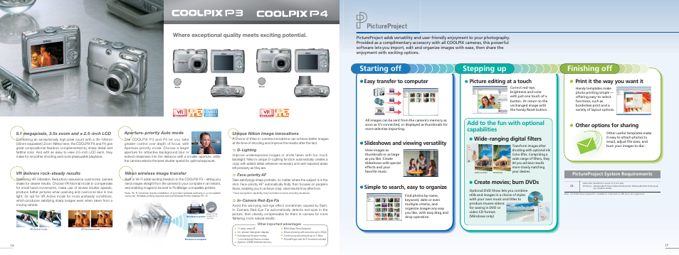 Starting off stepping up, Finishing off, Add to the fun with optional capabilities | Where exceptional quality meets exciting potential, Wide-ranging digital fi lters, Create movies; burn dvds, Pictureproject system requirements | Nikon COOLPIX Digital Camera Lineup User Manual | Page 9 / 15