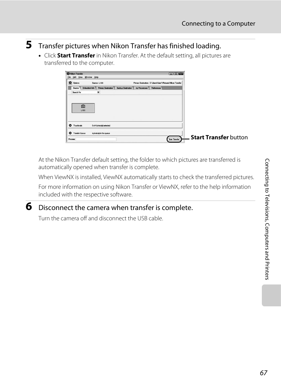 Disconnect the camera when transfer is complete | Nikon Coolpix L100 User Manual | Page 79 / 148