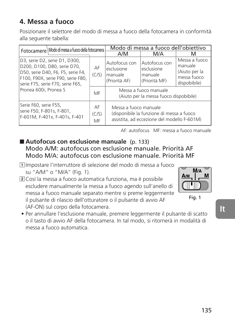 Messa a fuoco, Autofocus con esclusione manuale | Nikon AF-S User Manual | Page 135 / 196