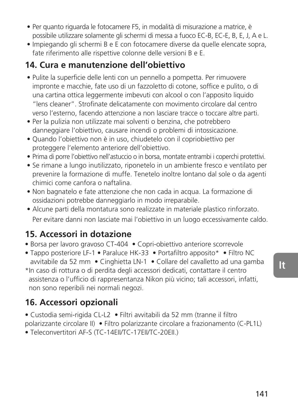 Cura e manutenzione dell’obiettivo, Accessori in dotazione, Accessori opzionali | Nikon AF-S User Manual | Page 141 / 196