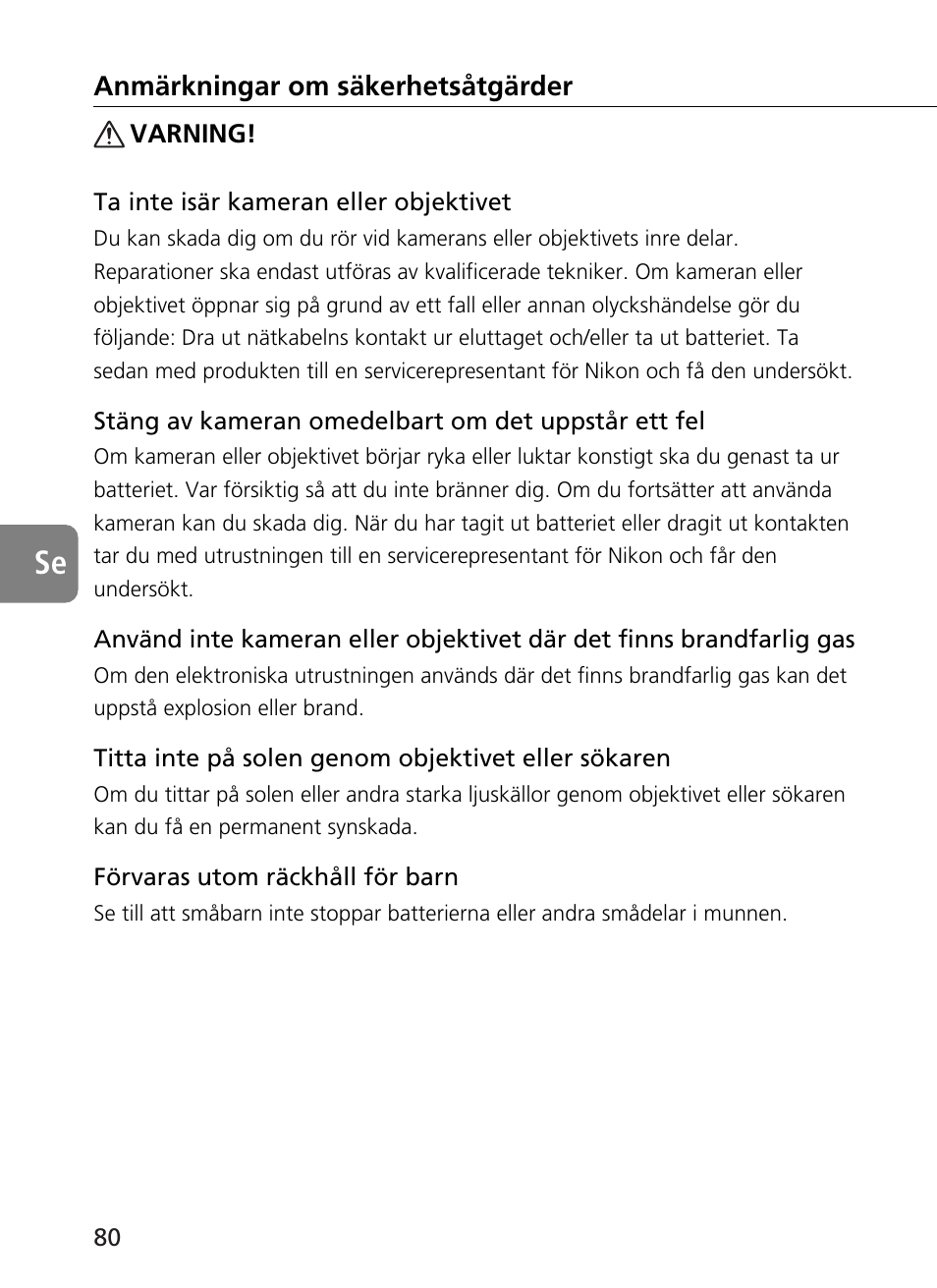 Anmärkningar om säkerhetsåtgärder | Nikon AF-S User Manual | Page 80 / 196