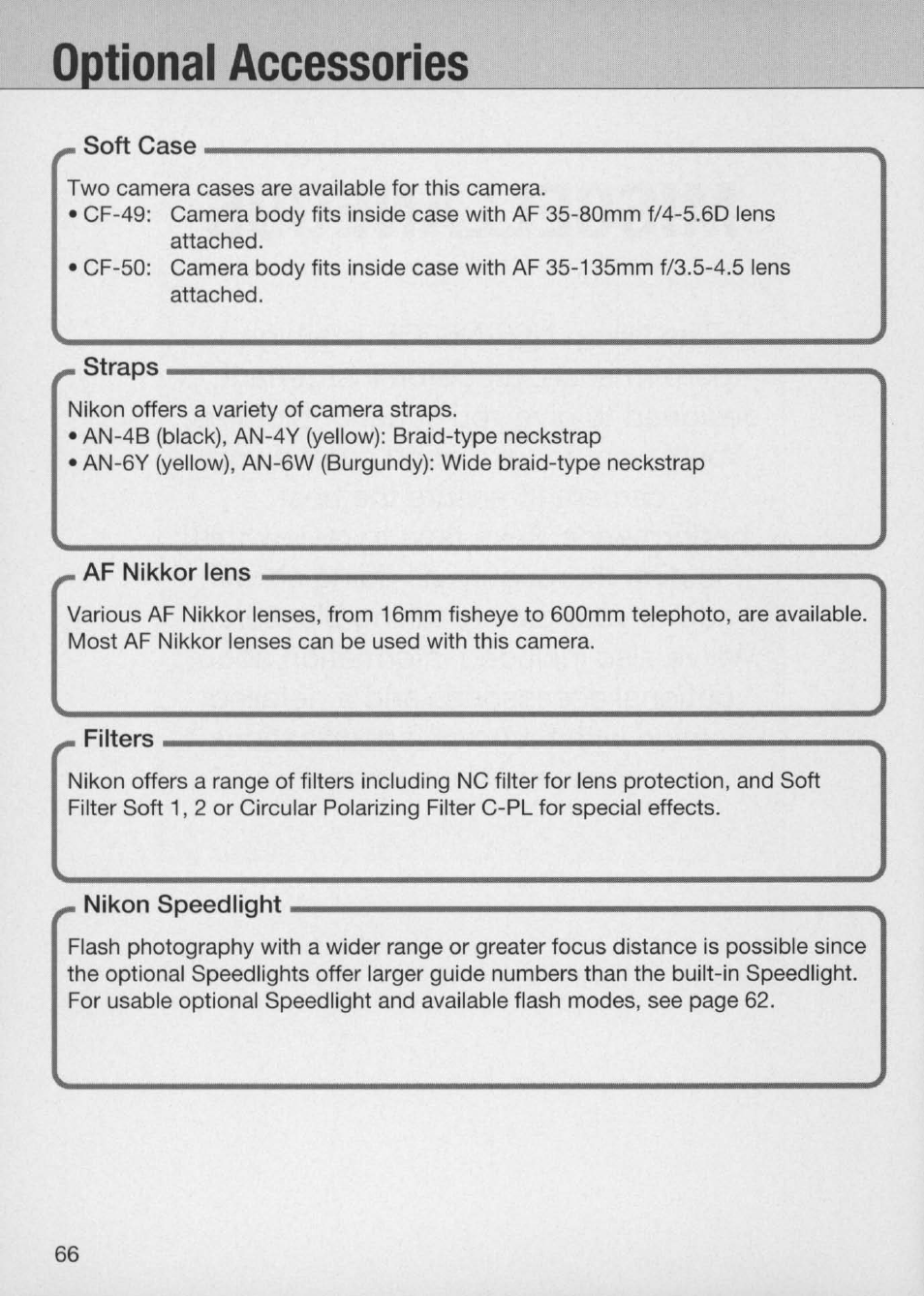 Optional accessories, Soft case, I straps | Af nikkor lens, I filters, Nikon speedlight | Nikon Camera N60 User Manual | Page 66 / 82