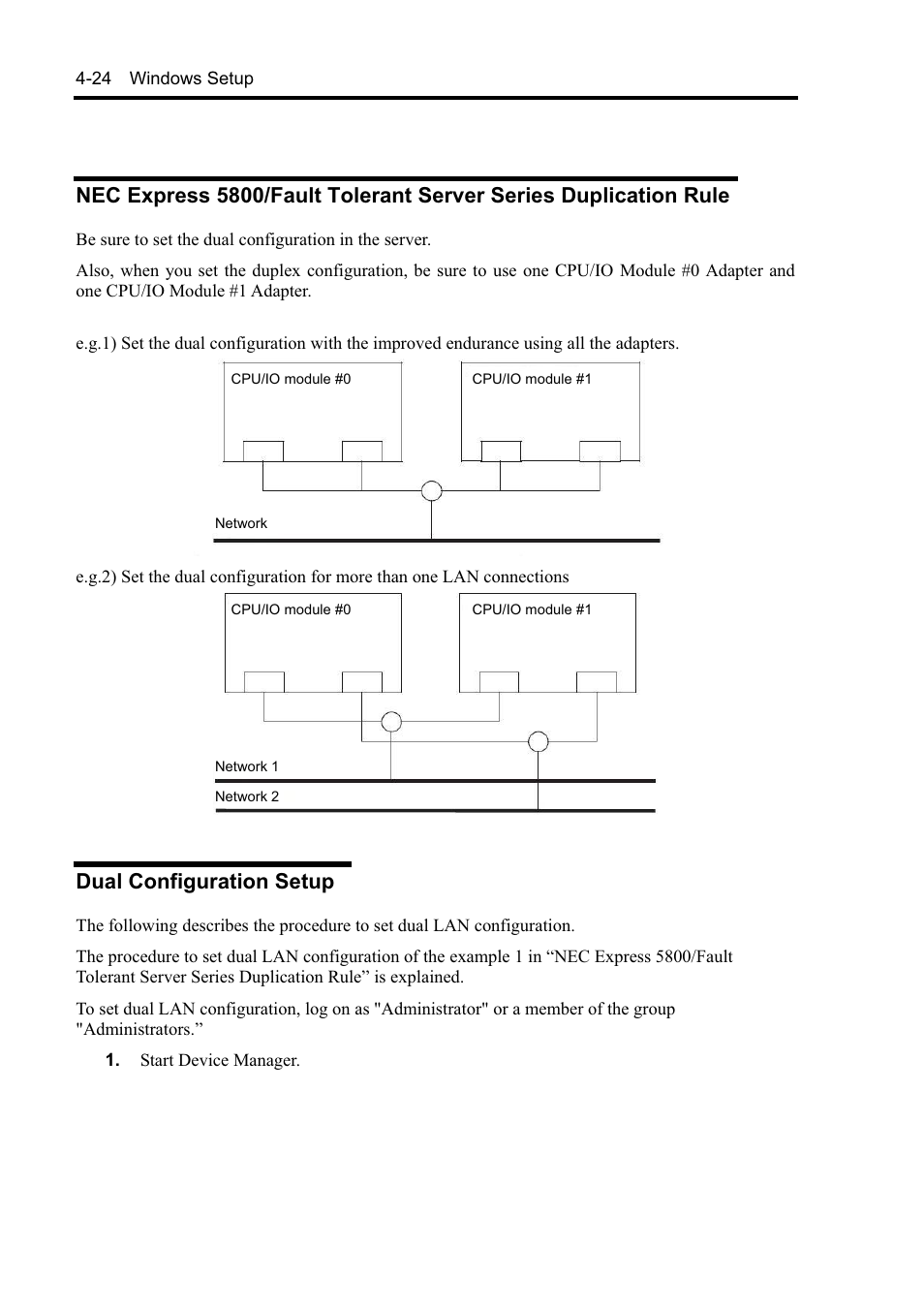 Dual configuration setup | NEC EXPRESS5800 N8800-099F User Manual | Page 76 / 136