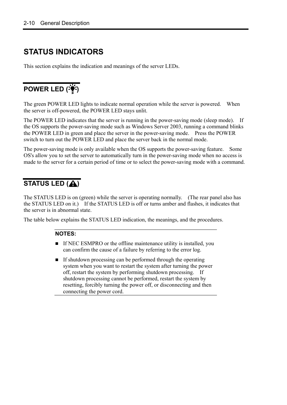 Status indicators, Power led, Status led | Power led ( ), Status led ( ) | NEC Express5800/120Rh-2 N8100-1126F User Manual | Page 42 / 406