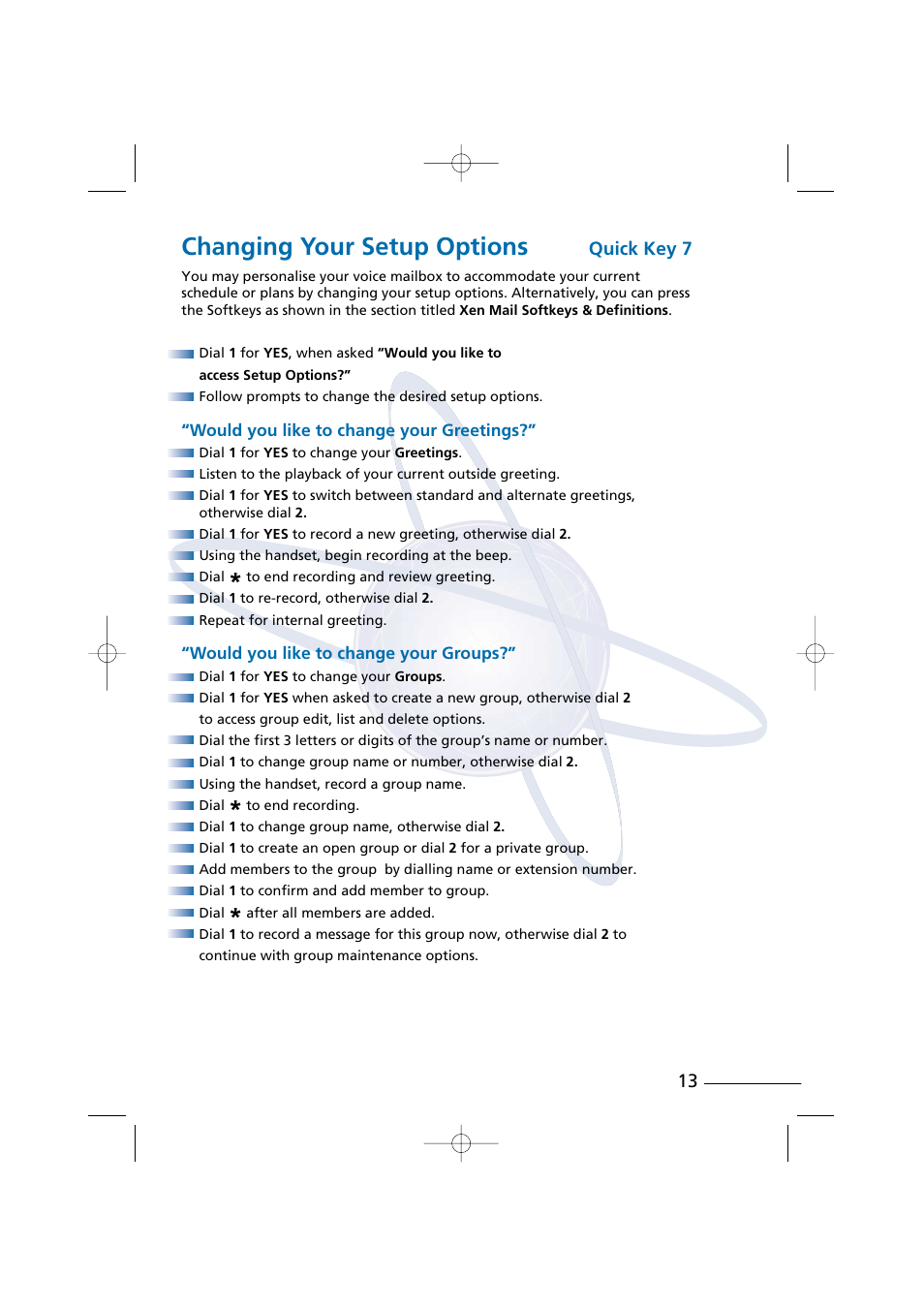 Changing your setup options, Quick key 7 | NEC Xen Digital Voicemail User Manual | Page 15 / 30