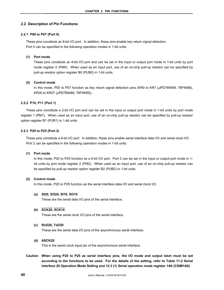 2 description of pin functions, 1 p00 to p07 (port 0), 2 p10, p11 (port 1) | 3 p20 to p25 (port 2) | NEC PD78F9488 User Manual | Page 40 / 388