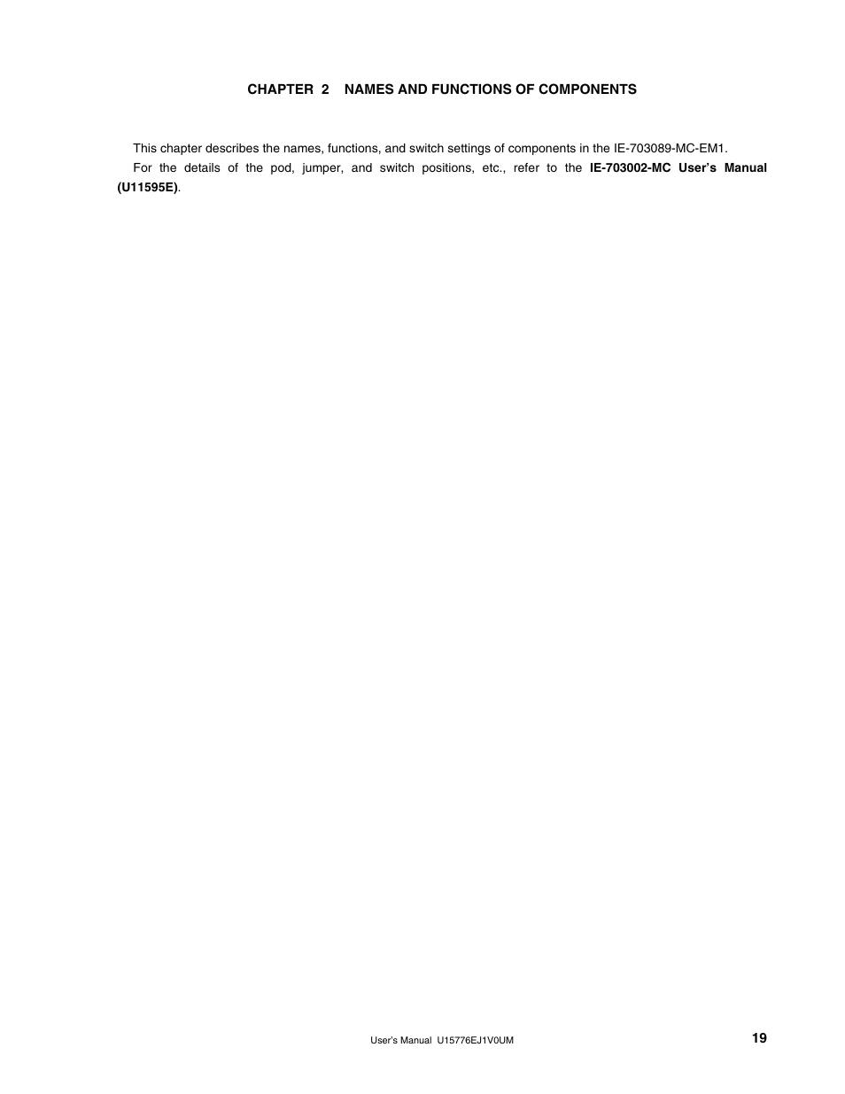 Chapter 2 names and functions of components | NEC V850/SC1 User Manual | Page 19 / 35