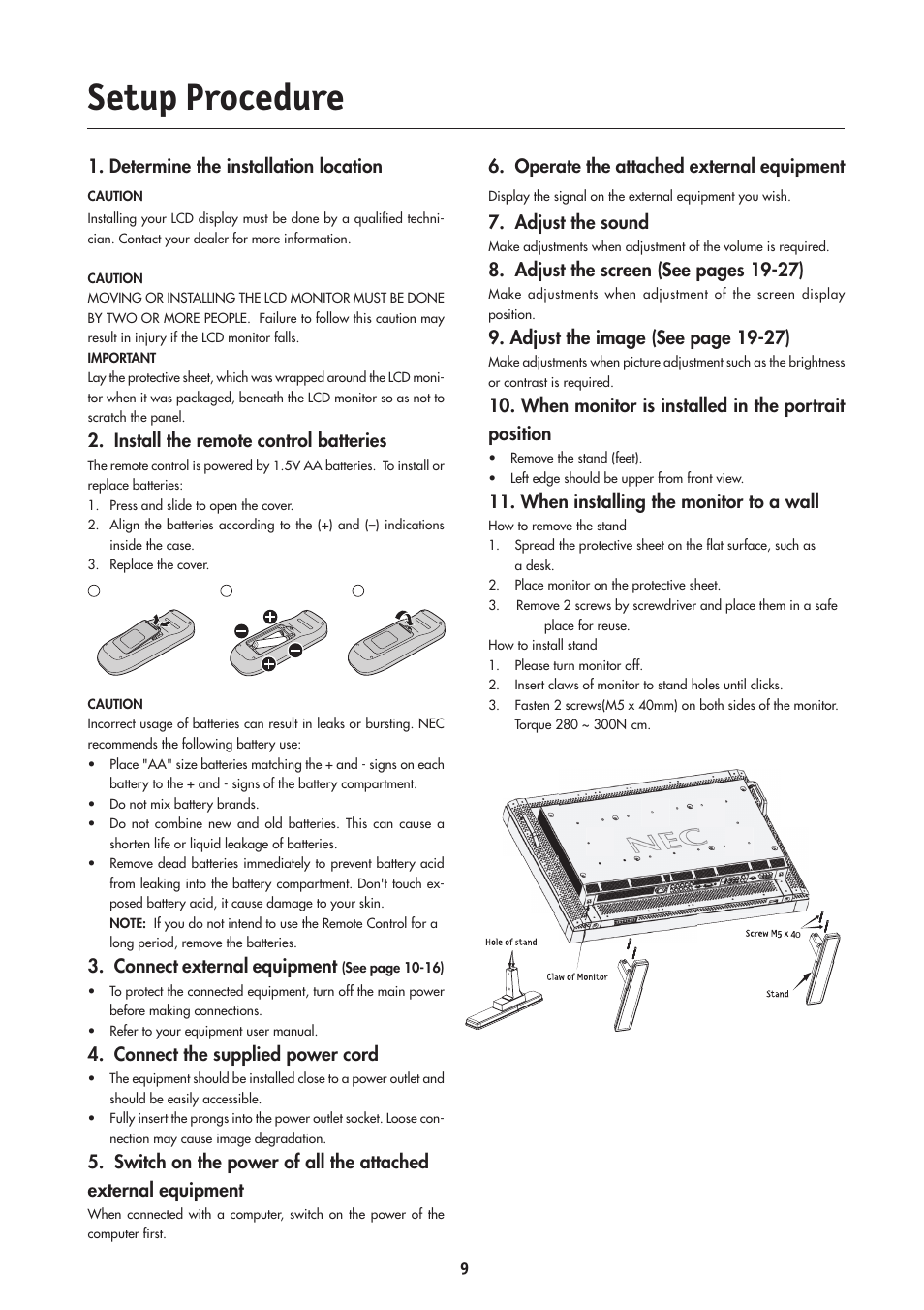 Setup procedure, Determine the installation location, Install the remote control batteries | Connect external equipment, Connect the supplied power cord, Operate the attached external equipment, Adjust the sound, Adjust the screen (see pages 19-27), Adjust the image (see page 19-27), When monitor is installed in the portrait position | NEC LCD4000 User Manual | Page 11 / 38